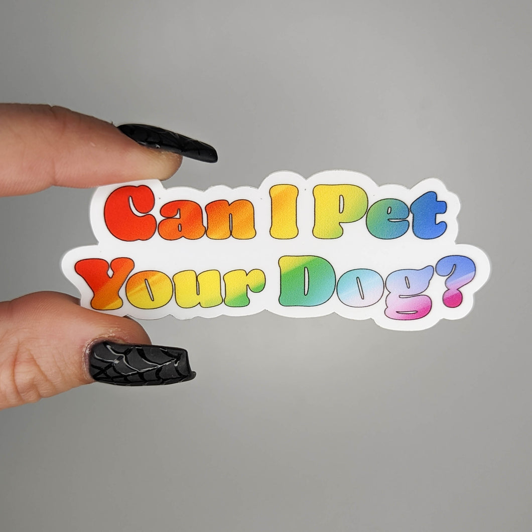 Can I Pet Your Dog Sticker